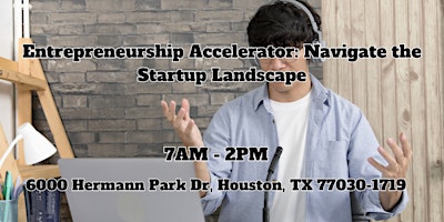 Primaire afbeelding van Entrepreneurship Accelerator: Navigate the Startup Landscape