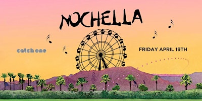 Imagen principal de NOCHELLA PARTY @ CATCH ONE LA // $5 BEFORE 10:30PM