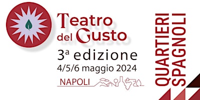 Hauptbild für Teatro del Gusto ai Quartieri Spagnoli - Giorno 3 - Foqus 2024