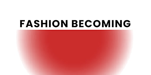 Online Fashion Becoming: Redefining the Voices of Fashion primary image