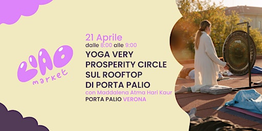 Immagine principale di Yoga "Very Prosperity Circle" sul Rooftop di Porta Palio @Ciao Market 