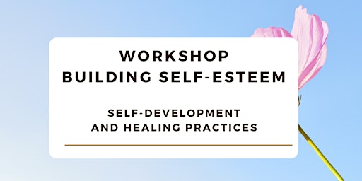 Imagem principal do evento Workshop building self-esteem