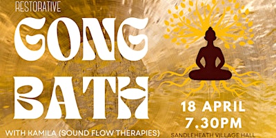 Restorative Gong Bath - Sound Healing in Sandleheath primary image