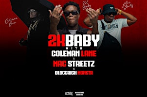 2KBaby w/ Coleman Lane, Mac Streetz, and Bloccrich Monsta primary image