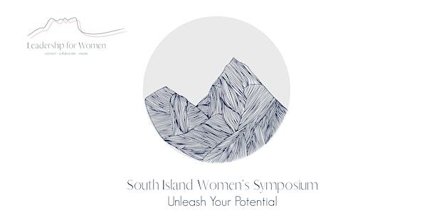 South Island Women’s Symposium - Unleash Your Potential