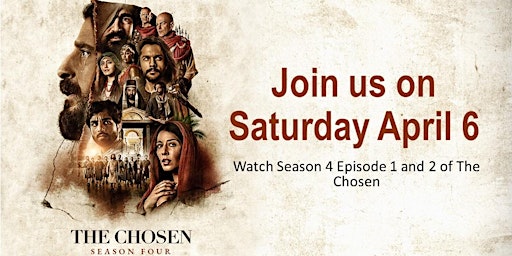 Hauptbild für The Chosen Season 4 Watch Party