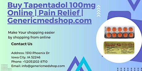 Buy Tapentadol 100mg Online | Pain Relief | Genericmedshop.com