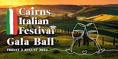 Imagen principal de Cairns Italian Festival "Tuscany in the Tropics" Gala Ball