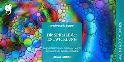 Hauptbild für Die SPIRALE der ENTWICKLUNG | Spiral Dynamics integral