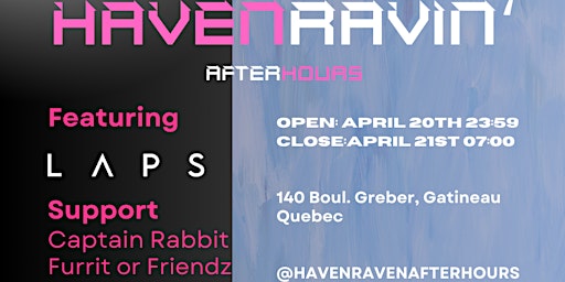 Imagem principal do evento Haven Ravin': LAPS, Captain Rabbit, Furrit or Friendz