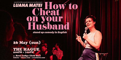 HOW TO CHEAT ON YOUR HUSBAND in THE HAGUE• Stand-up Comedy in English  primärbild