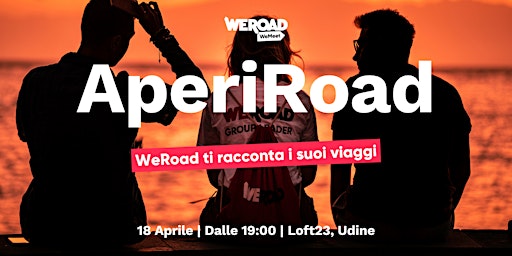 Immagine principale di AperiRoad - Udine | WeRoad ti racconta i suoi viaggi 