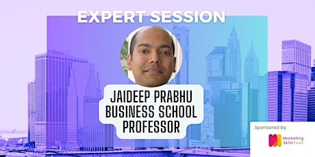 Expert  Session with Jaideep Prabhu, Business School Professor