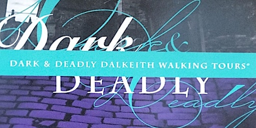 Dark and Deadly Dalkeith Walking Tours  primärbild