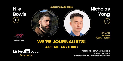 Hauptbild für We're Journalists! Ask-Me-Anything (AMA) with Nile Bowie and Nicholas Yong!