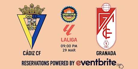 Cádiz v Granada | LaLiga - Sports Pub La Latina