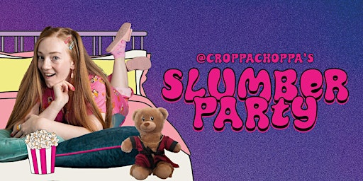 CroppaChoppa's Slumber Party  primärbild