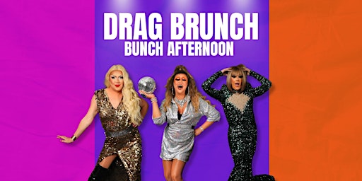 Imagem principal do evento The Drag Brunch Bunch Afternoon