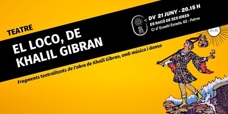 Imagen principal de Teatro: El loco, de Khalil Gibran