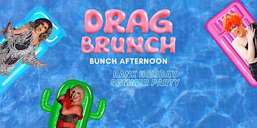 Imagen principal de The Drag Brunch Bunch Bank Holiday Summer Party