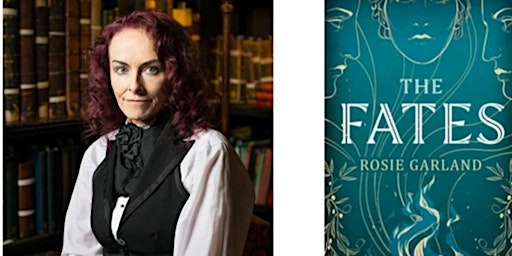 The Fates, and more, with author Rosie Garland  primärbild