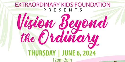 Primaire afbeelding van Vision Beyond the Ordinary Luncheon