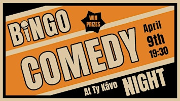 Hauptbild für Bingo Comedy Night at Ty Kavo!