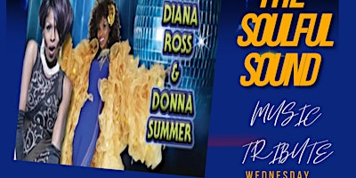 Imagem principal do evento Diana Ross & Donna Summer Tribute- The Soulful Sounds