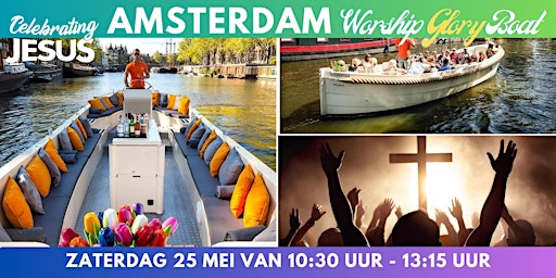 Imagem principal do evento Worshipboat Amsterdam zaterdag 25 mei 2024