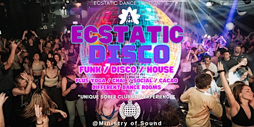 Hauptbild für ECSTATIC DISCO: Sober Wellness Rave at Ministry of Sound