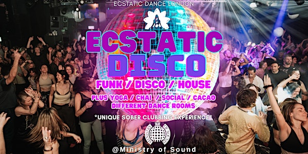 ECSTATIC DISCO: Sober Wellness Rave at Ministry of Sound