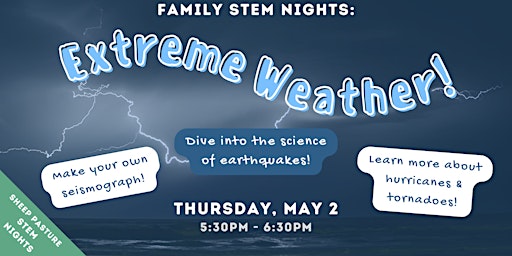 Hauptbild für Extreme Weather! (Family STEM Nights)