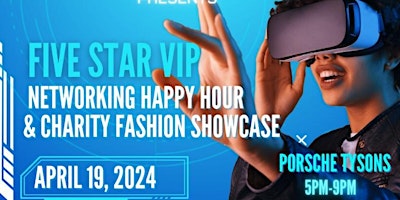 Imagen principal de AI WEEK: Five Star VIP Networking Happy Hour & Charity Fashion Showcase