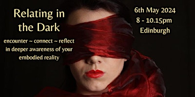 Imagem principal do evento Relating in the Dark ~ Edinburgh