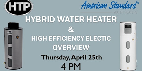 Image principale de American Standard Hybrid & HTP High Efficiency Water Heaters