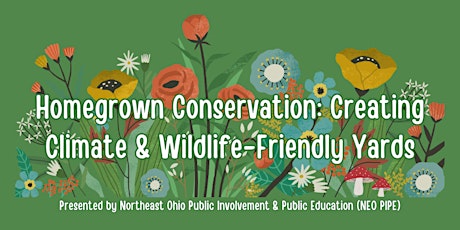 Homegrown Conservation: Creating Climate and Wildlife-Friendly Yards