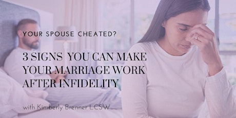 3 SIGNS YOU CAN MAKE YOUR MARRIAGE WORK AFTER INFIDELITY