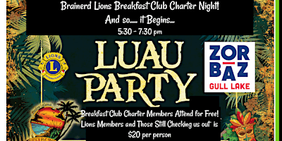 Imagem principal do evento Brainerd Lions Breakfast Club Charter Night Luau!