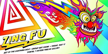 ZING FU: Art of the Lightning Bolt  Exhibition Opening