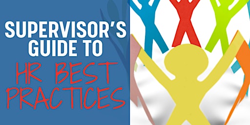 Imagem principal do evento Supervisor's Guide to HR Best Practices