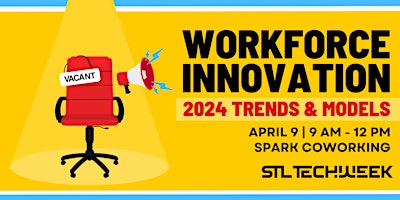 Workforce Innovation: 2024 Trends & Models (STL TechWeek)  primärbild
