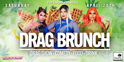 4/20 Drag Brunch | Downtown Ferndale's  #1 Drag Brunch primary image