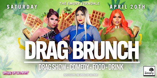 Imagem principal do evento 4/20 Drag Brunch | Downtown Ferndale's  #1 Drag Brunch
