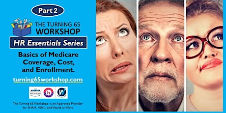 Part 2. HR ESSENTIALS: Basics of Medicare Coverage, Cost, and Enrollment. primary image