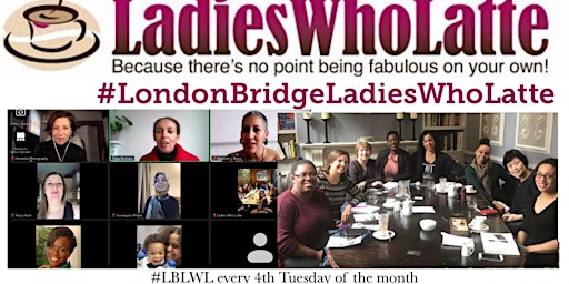 London Bridge Ladies Who Latte primary image