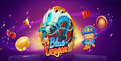 Imagem principal do evento Blue Dragon fish games hacks cheats [money] free