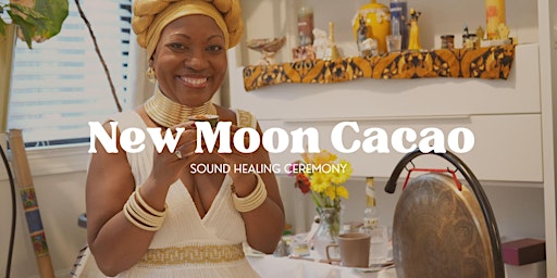 Imagem principal do evento New Moon Cacao Manifest Ceremony