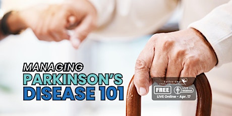 Parkinson’s Disease 101: Symptoms Management (Free Expert Panel Webinar)