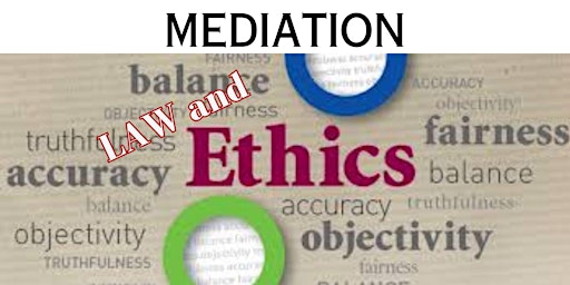 Image principale de Mediation Law, Ethics and More