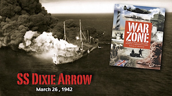War Zone: When WWII was Fought along the Outer Banks